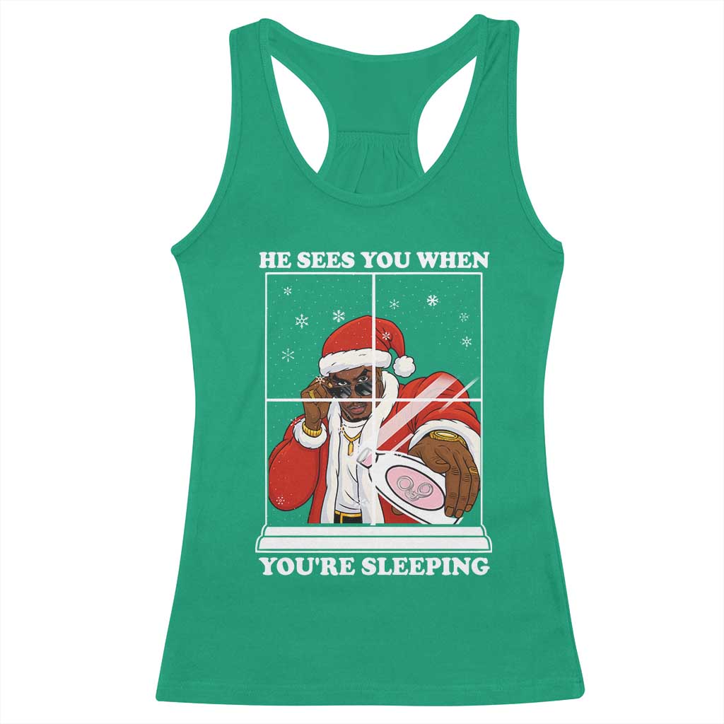 Funny Christmas Diddy Racerback Tank Top He Sees You When Youre Sleeping Dirty Ugly Xmas - Print Your Wear