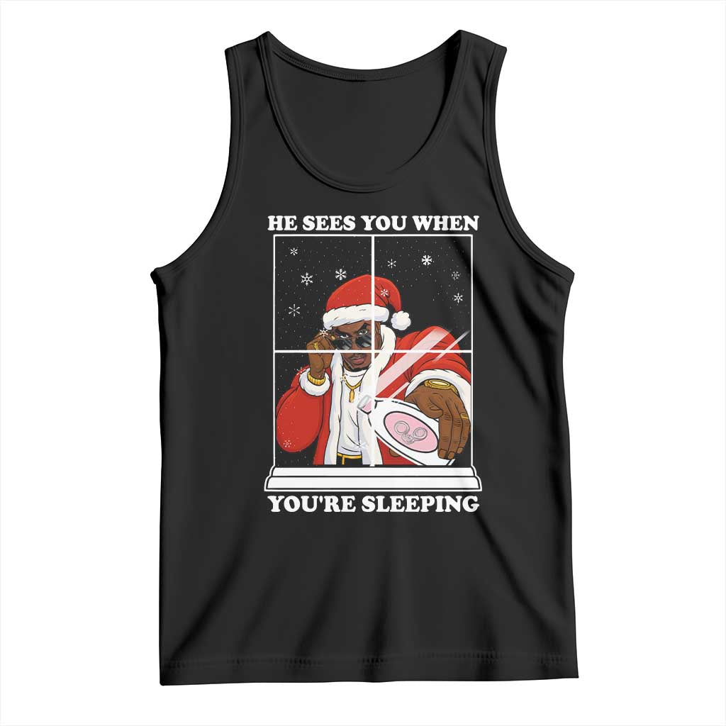 Funny Christmas Diddy Tank Top He Sees You When Youre Sleeping Dirty Ugly Xmas - Print Your Wear