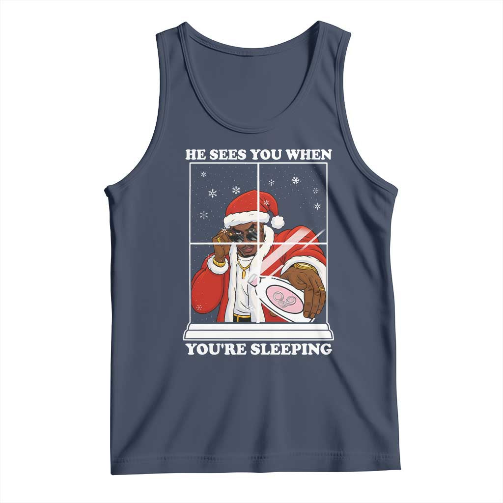 Funny Christmas Diddy Tank Top He Sees You When Youre Sleeping Dirty Ugly Xmas TS10 Navy Print Your Wear