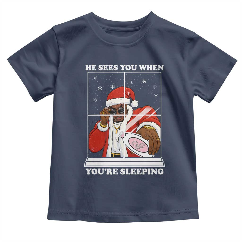 Funny Christmas Diddy Toddler T Shirt He Sees You When Youre Sleeping Dirty Ugly Xmas TS10 Navy Print Your Wear