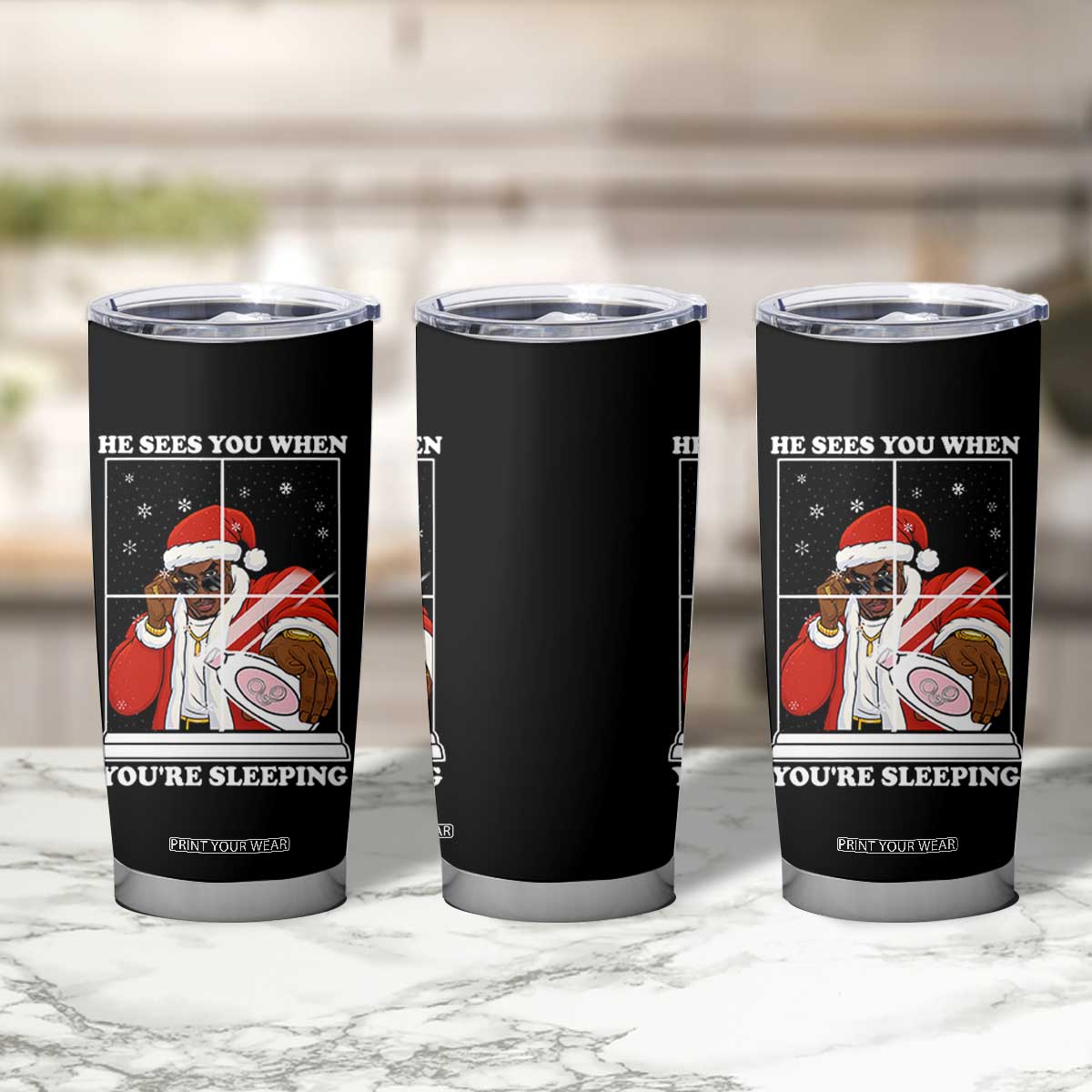 Funny Christmas Diddy Tumbler Cup He Sees You When Youre Sleeping Dirty Ugly Xmas TS10 Print Your Wear