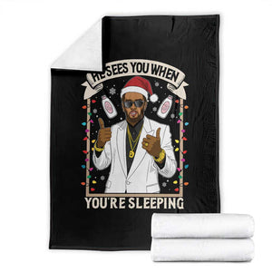 Funny Christmas Diddy Throw Blanket He Sees You When Youre Sleeping Dirty Xmas Lights TS10 Black Print Your Wear
