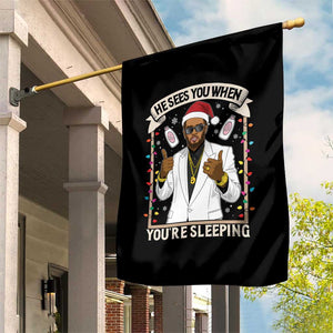 Funny Christmas Diddy Garden Flag He Sees You When Youre Sleeping Dirty Xmas Lights TS10 Print Your Wear