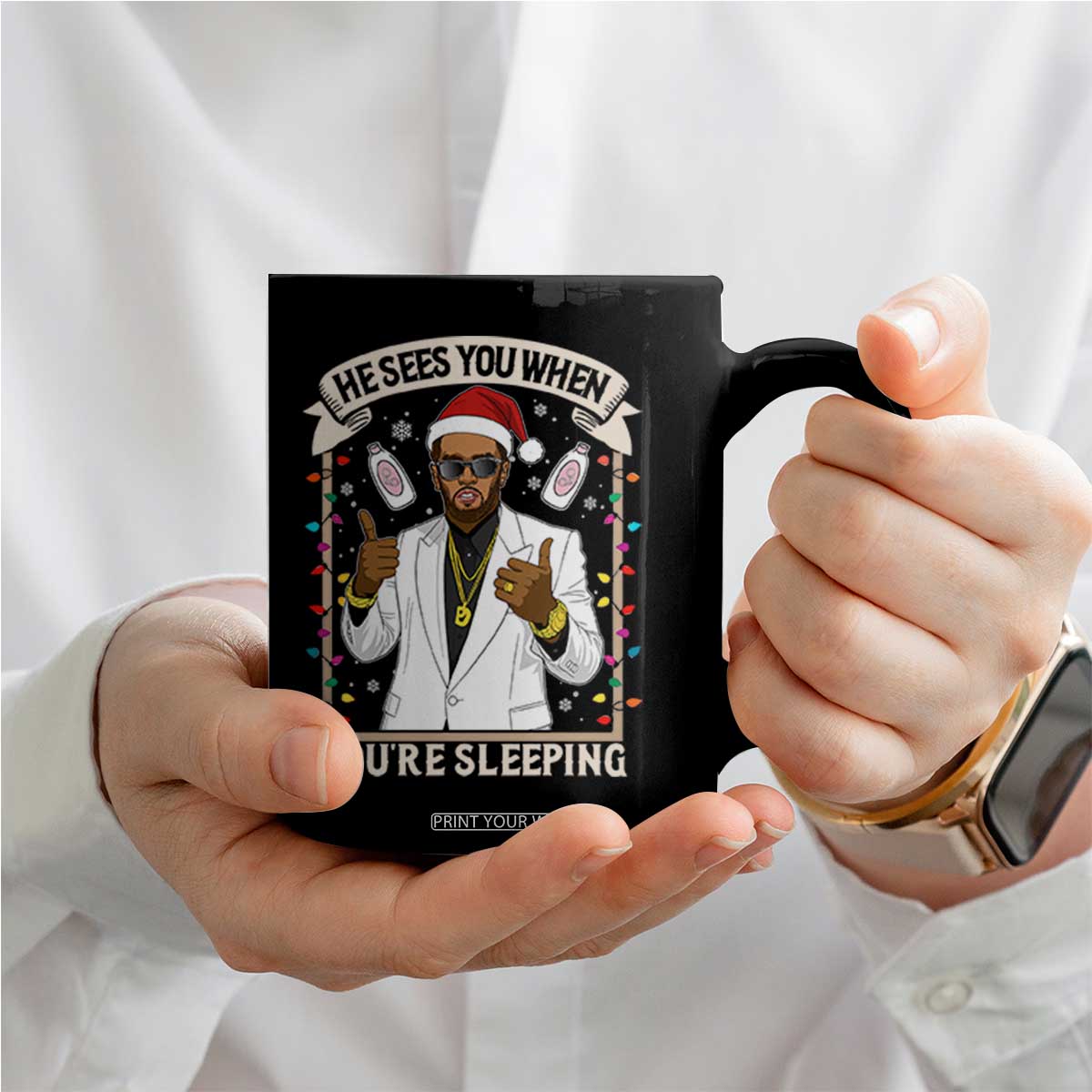Funny Christmas Diddy Coffee Mug He Sees You When Youre Sleeping Dirty Xmas Lights TS10 Print Your Wear