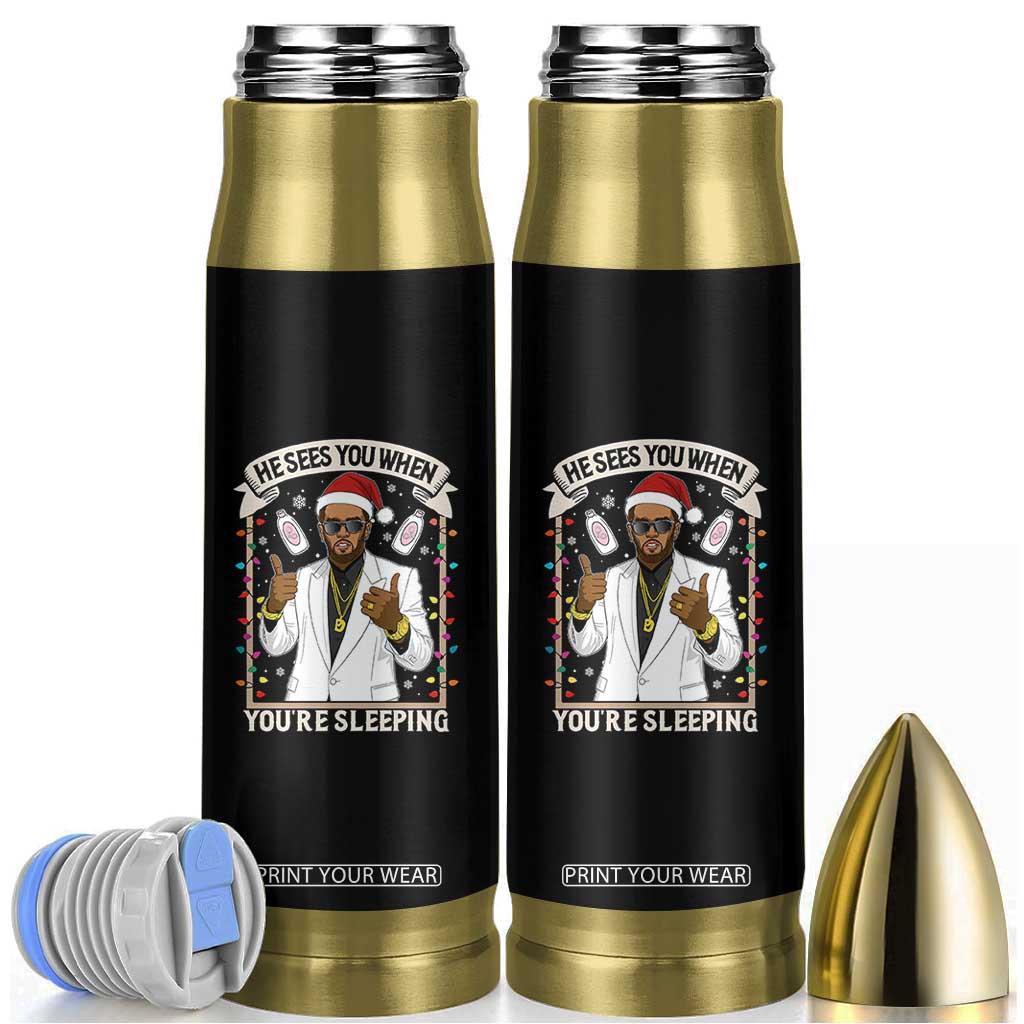 Funny Christmas Diddy Bullet Tumbler He Sees You When Youre Sleeping Dirty Xmas Lights TS10 Black Print Your Wear