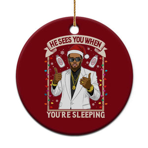 Funny Christmas Diddy Ceramic Ornament He Sees You When Youre Sleeping Dirty Xmas Lights TS10 1pc Red Print Your Wear