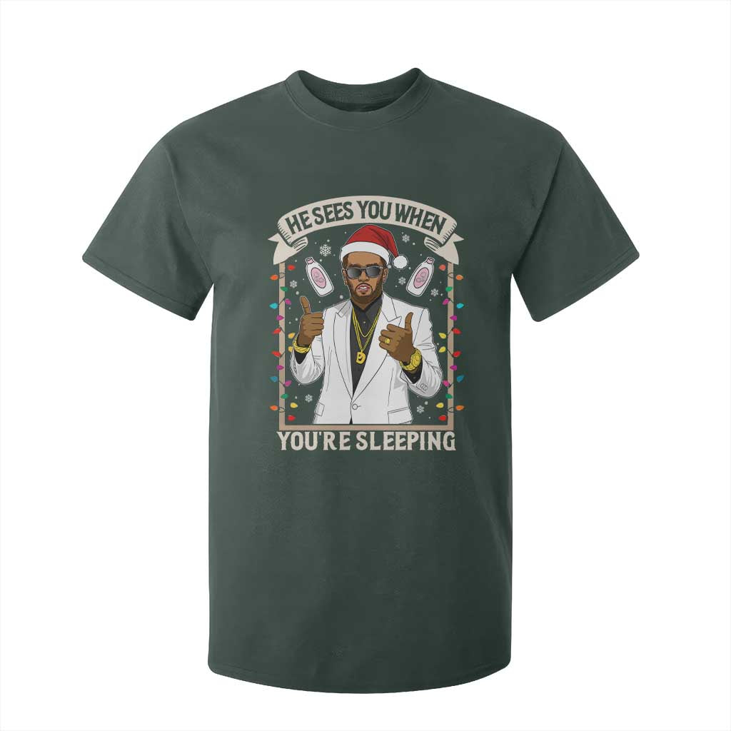 Funny Christmas Diddy T Shirt For Kid He Sees You When Youre Sleeping Dirty Xmas Lights TS10 Dark Forest Green Print Your Wear