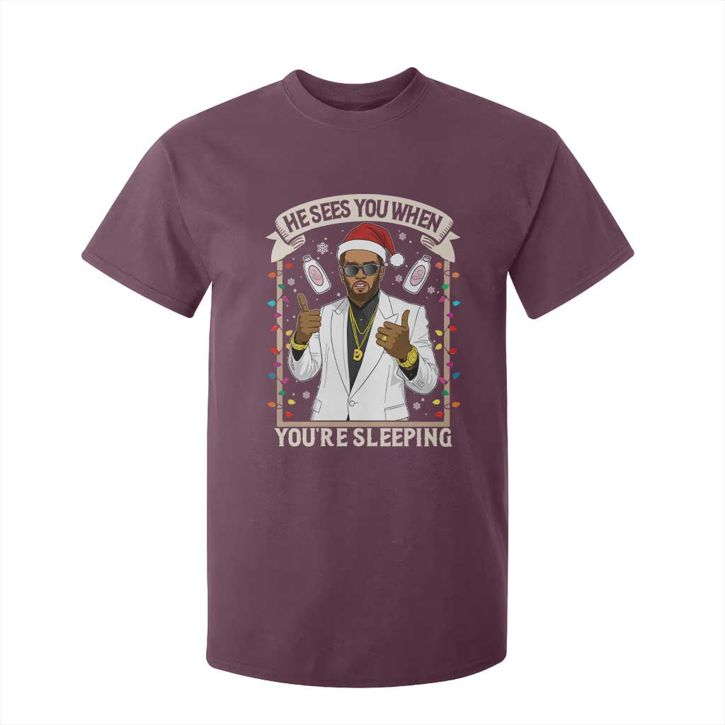 Funny Christmas Diddy T Shirt For Kid He Sees You When Youre Sleeping Dirty Xmas Lights TS10 Maroon Print Your Wear