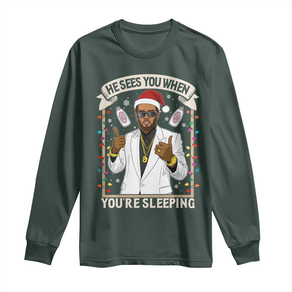 Funny Christmas Diddy Long Sleeve Shirt He Sees You When Youre Sleeping Dirty Xmas Lights TS10 Dark Forest Green Print Your Wear