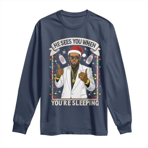 Funny Christmas Diddy Long Sleeve Shirt He Sees You When Youre Sleeping Dirty Xmas Lights TS10 Navy Print Your Wear