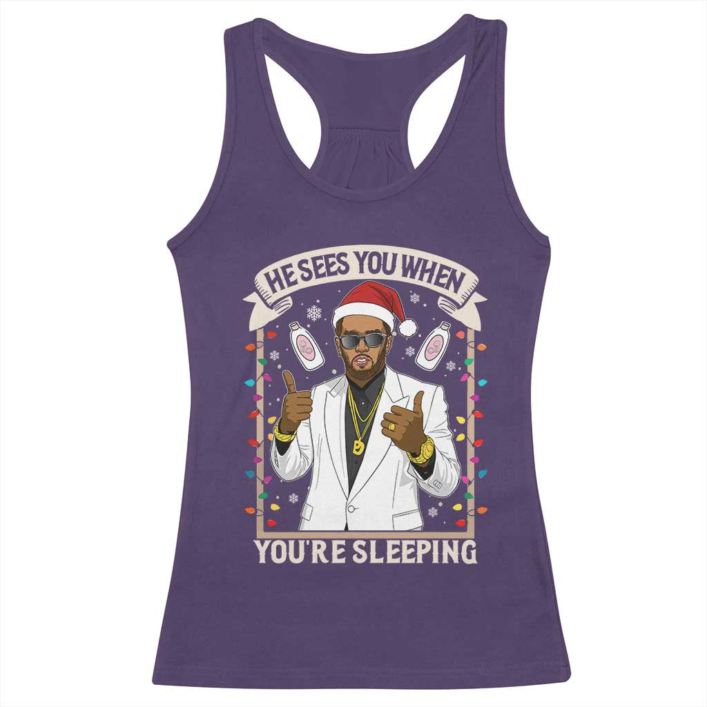 Funny Christmas Diddy Racerback Tank Top He Sees You When Youre Sleeping Dirty Xmas Lights TS10 Purple Print Your Wear