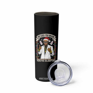 Funny Christmas Diddy Skinny Tumbler He Sees You When Youre Sleeping Dirty Xmas Lights TS10 Print Your Wear