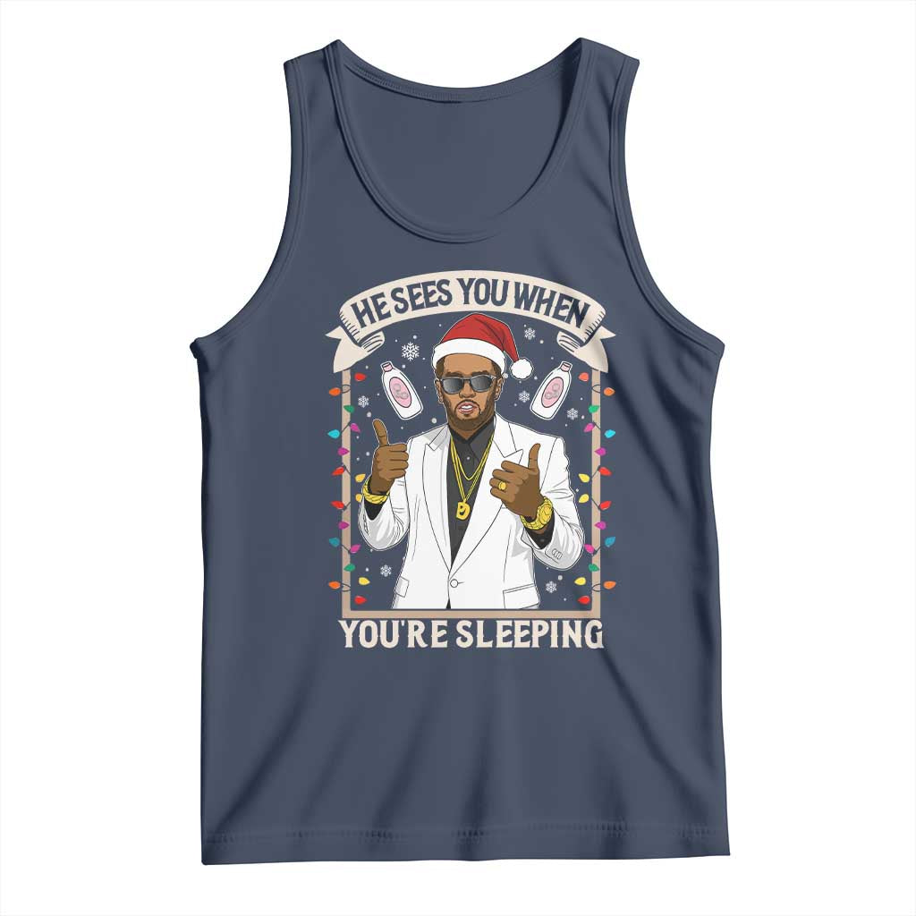 Funny Christmas Diddy Tank Top He Sees You When Youre Sleeping Dirty Xmas Lights TS10 Navy Print Your Wear