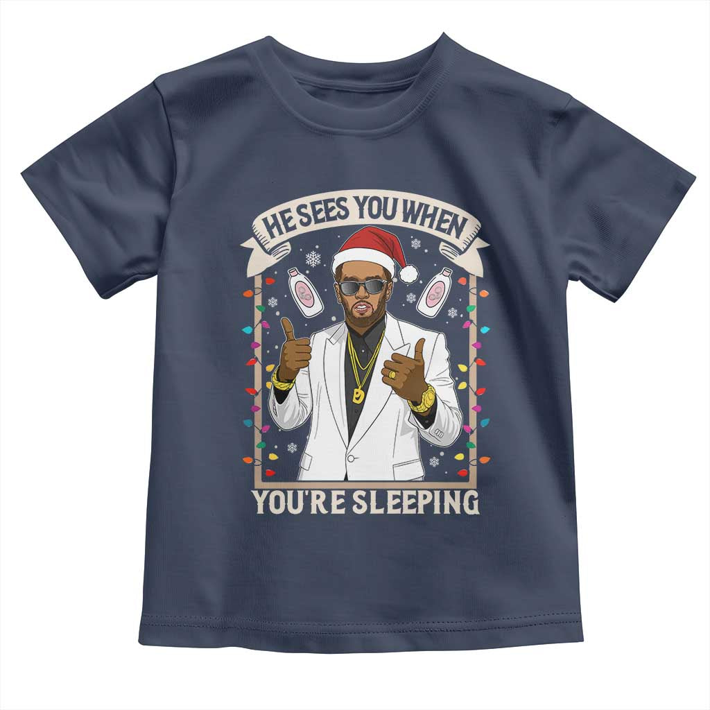Funny Christmas Diddy Toddler T Shirt He Sees You When Youre Sleeping Dirty Xmas Lights TS10 Navy Print Your Wear