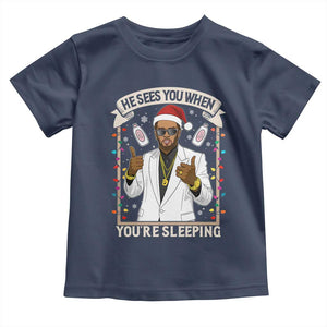 Funny Christmas Diddy Toddler T Shirt He Sees You When Youre Sleeping Dirty Xmas Lights TS10 Navy Print Your Wear