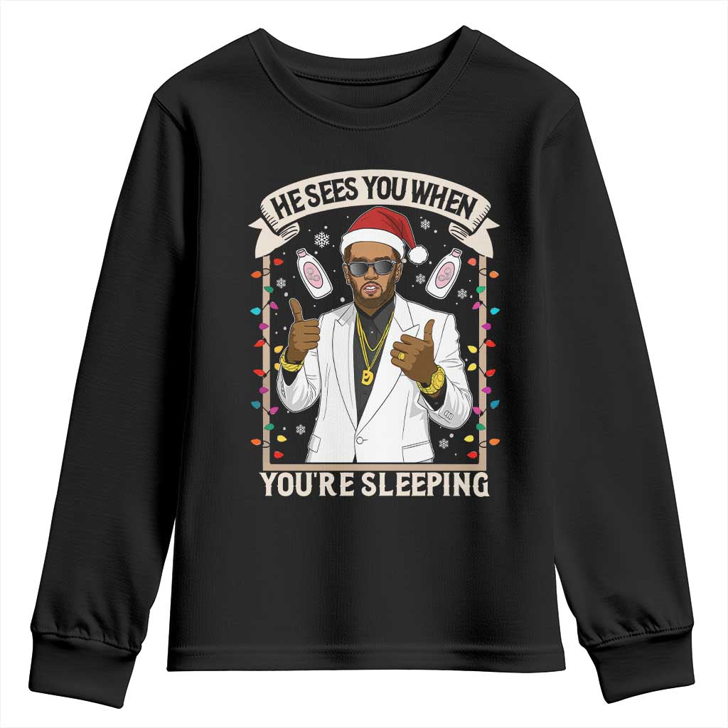 Funny Christmas Diddy Youth Sweatshirt He Sees You When Youre Sleeping Dirty Xmas Lights TS10 Black Print Your Wear