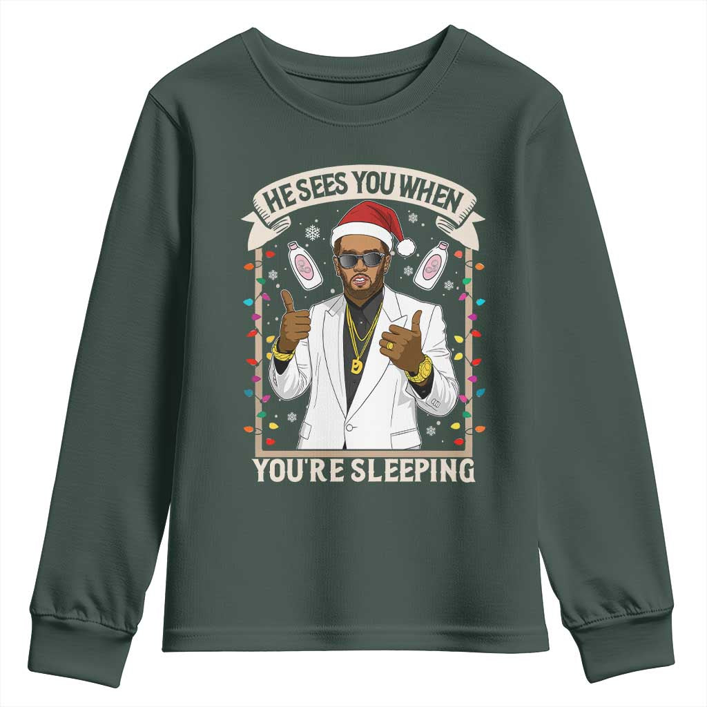 Funny Christmas Diddy Youth Sweatshirt He Sees You When Youre Sleeping Dirty Xmas Lights TS10 Dark Forest Green Print Your Wear