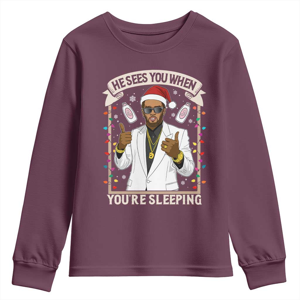Funny Christmas Diddy Youth Sweatshirt He Sees You When Youre Sleeping Dirty Xmas Lights TS10 Maroon Print Your Wear
