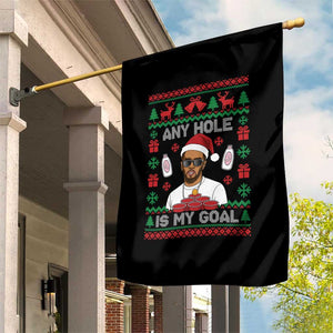 Funny Christmas Diddy Garden Flag Embarrassing Any Hole is My Goal Dirty Ugly Xmas TS10 Print Your Wear
