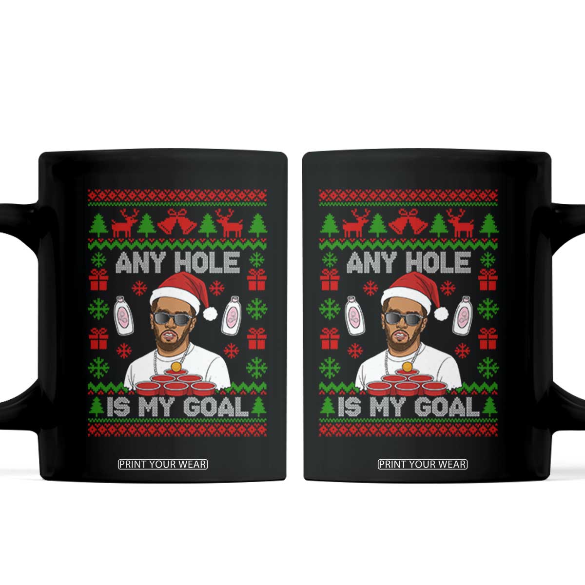 Funny Christmas Diddy Coffee Mug Embarrassing Any Hole is My Goal Dirty Ugly Xmas TS10 Black Print Your Wear