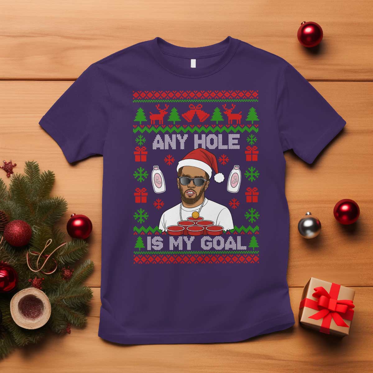 Funny Christmas Diddy T Shirt Embarrassing Any Hole is My Goal Dirty Ugly Xmas TS10 Purple Print Your Wear