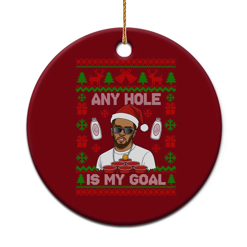 Funny Christmas Diddy Ceramic Ornament Embarrassing Any Hole is My Goal Dirty Ugly Xmas TS10 1pc Red Print Your Wear