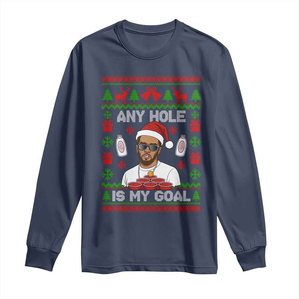 Funny Christmas Diddy Long Sleeve Shirt Embarrassing Any Hole is My Goal Dirty Ugly Xmas TS10 Navy Print Your Wear