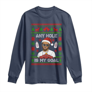 Funny Christmas Diddy Long Sleeve Shirt Embarrassing Any Hole is My Goal Dirty Ugly Xmas TS10 Navy Print Your Wear