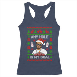 Funny Christmas Diddy Racerback Tank Top Embarrassing Any Hole is My Goal Dirty Ugly Xmas - Print Your Wear