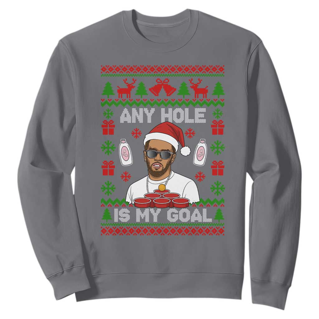 Funny Christmas Diddy Sweatshirt Embarrassing Any Hole is My Goal Dirty Ugly Xmas TS10 Charcoal Print Your Wear
