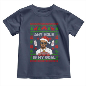 Funny Christmas Diddy Toddler T Shirt Embarrassing Any Hole is My Goal Dirty Ugly Xmas TS10 Navy Print Your Wear