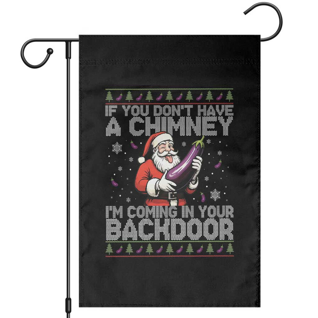 Funny Inappropriate Christmas Garden Flag Santa If You Dont Have A Chimney Im Coming In Your Backdoor TS10 Black Print Your Wear