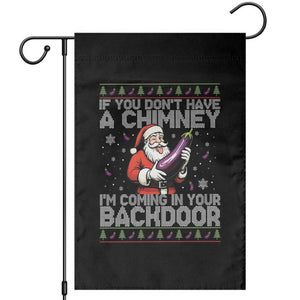 Funny Inappropriate Christmas Garden Flag Santa If You Dont Have A Chimney Im Coming In Your Backdoor TS10 Black Print Your Wear