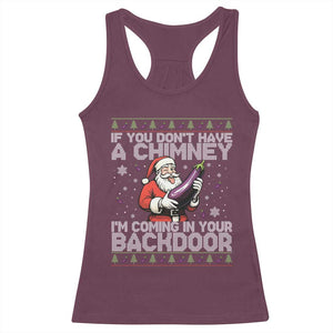 Funny Inappropriate Christmas Racerback Tank Top Santa If You Dont Have A Chimney Im Coming In Your Backdoor TS10 Maroon Print Your Wear