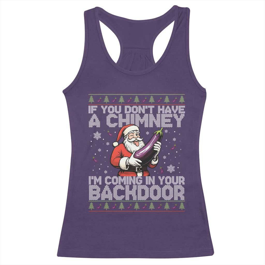 Funny Inappropriate Christmas Racerback Tank Top Santa If You Dont Have A Chimney Im Coming In Your Backdoor TS10 Purple Print Your Wear