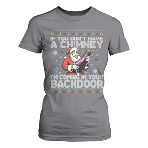 Funny Inappropriate Christmas T Shirt For Women Santa If You Dont Have A Chimney Im Coming In Your Backdoor TS10 Charcoal Print Your Wear