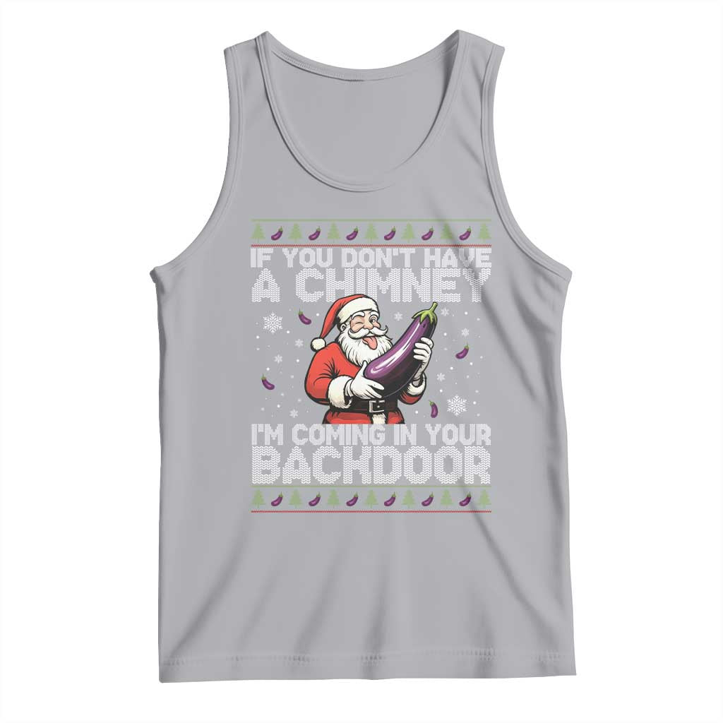 Funny Inappropriate Christmas Tank Top Santa If You Dont Have A Chimney Im Coming In Your Backdoor TS10 Athletic Heather Print Your Wear
