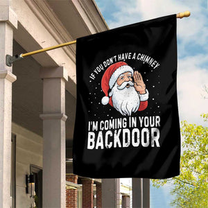 Funny Inappropriate Christmas Garden Flag Adult Humor Santa If You Dont Have A Chimney Im Coming In Your Backdoor TS10 Print Your Wear
