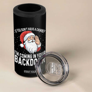 Funny Inappropriate Christmas 4 in 1 Can Cooler Tumbler Adult Humor Santa If You Dont Have A Chimney Im Coming In Your Backdoor TS10 Print Your Wear