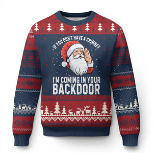 Funny Inappropriate Xmas Ugly Christmas Sweater Adult Humor Santa If You Dont Have A Chimney Im Coming In Your Backdoor TS10 Navy Red Print Your Wear