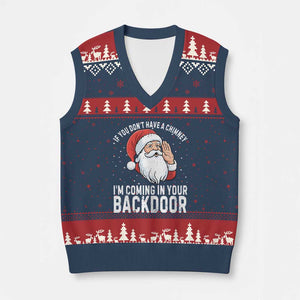 Funny Inappropriate Xmas V-Neck Knit Sweater Vest Adult Humor Santa If You Dont Have A Chimney Im Coming In Your Backdoor TS10 Navy Red Print Your Wear