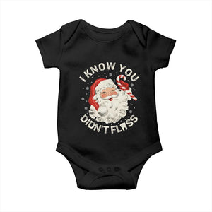 I Know You Didnt Floss Baby Onesie Funny Dentist Christmas Santa Dental Hygiene TS10 Black Print Your Wear