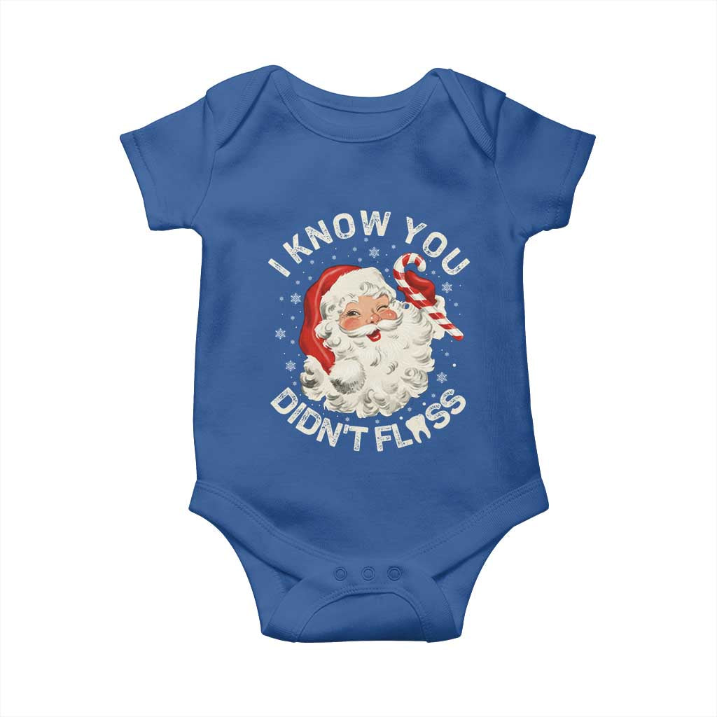 I Know You Didnt Floss Baby Onesie Funny Dentist Christmas Santa Dental Hygiene TS10 Royal Blue Print Your Wear