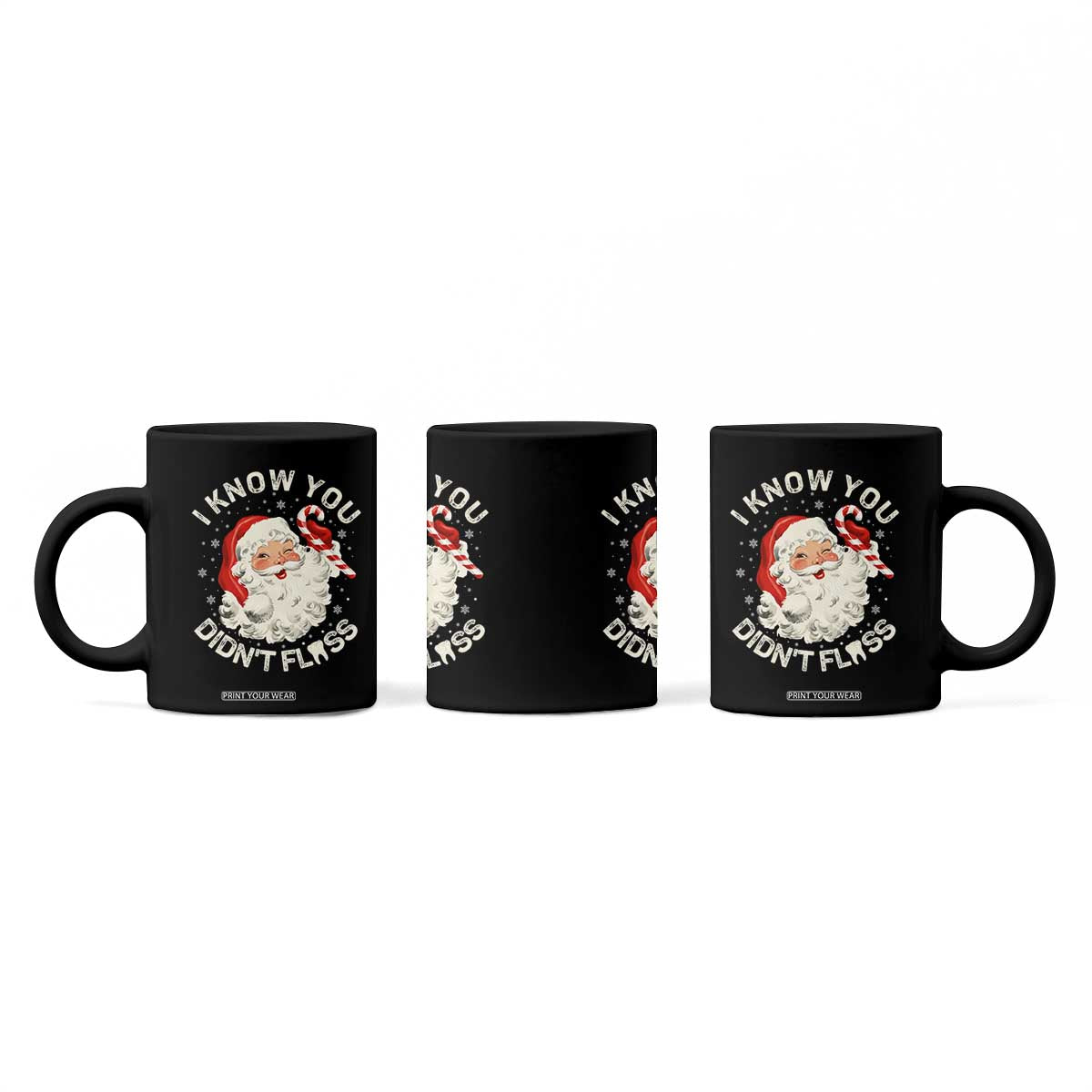 I Know You Didnt Floss Coffee Mug Funny Dentist Christmas Santa Dental Hygiene TS10 Print Your Wear