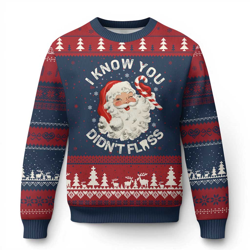 I Know You Didnt Floss Ugly Christmas Sweater Funny Dentist Christmas Santa Dental Hygiene TS10 Navy Red Print Your Wear