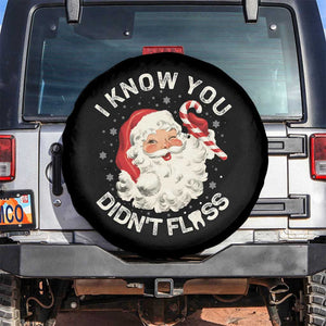 I Know You Didnt Floss Spare Tire Cover Funny Dentist Christmas Santa Dental Hygiene TS10 No hole Black Print Your Wear