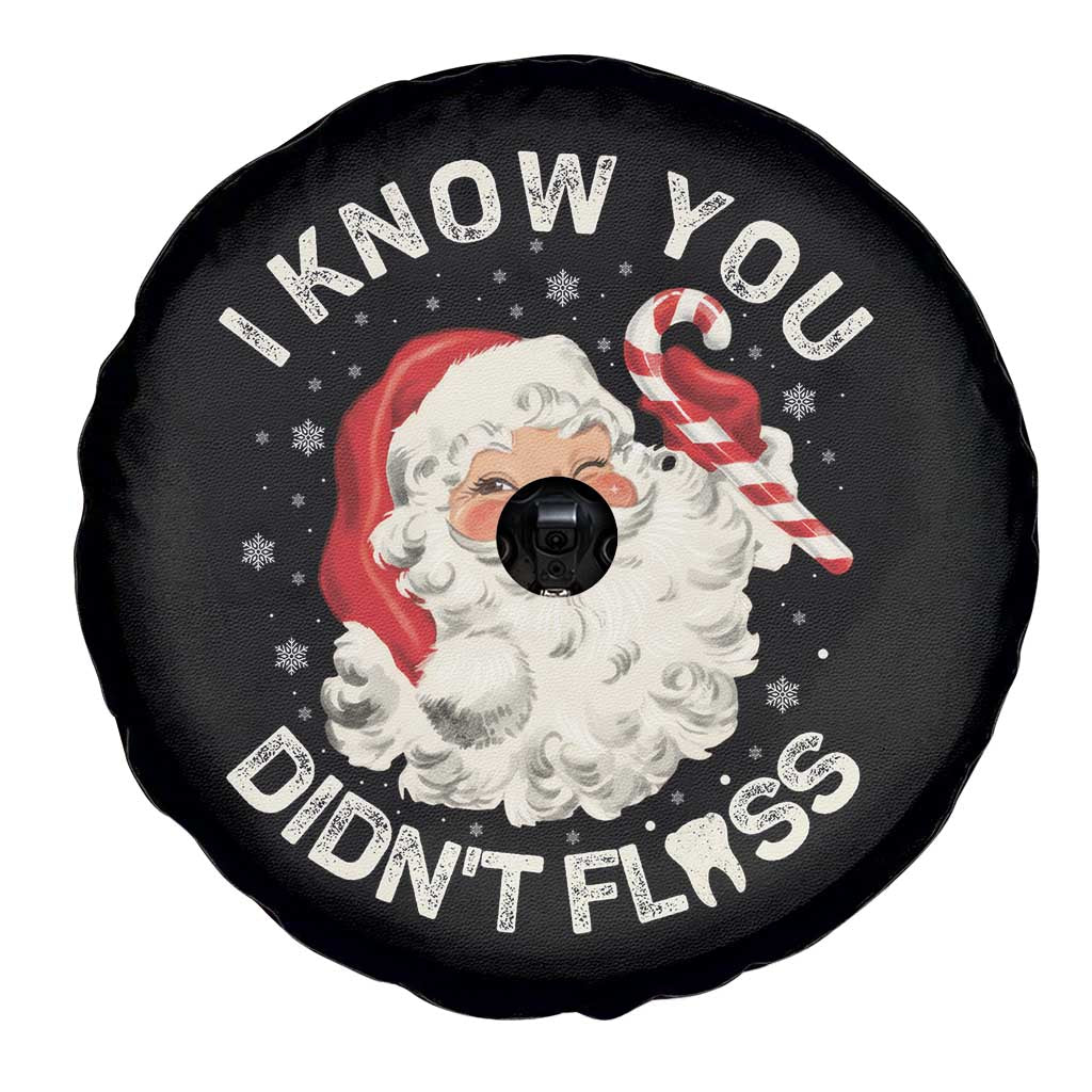 I Know You Didnt Floss Spare Tire Cover Funny Dentist Christmas Santa Dental Hygiene TS10 Print Your Wear