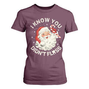 I Know You Didnt Floss T Shirt For Women Funny Dentist Christmas Santa Dental Hygiene TS10 Maroon Print Your Wear