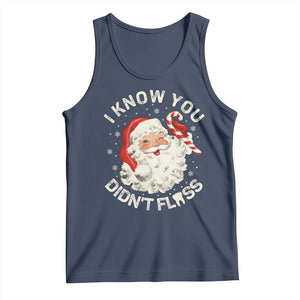 I Know You Didnt Floss Tank Top Funny Dentist Christmas Santa Dental Hygiene TS10 Navy Print Your Wear