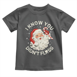 I Know You Didnt Floss Toddler T Shirt Funny Dentist Christmas Santa Dental Hygiene TS10 Dark Heather Print Your Wear